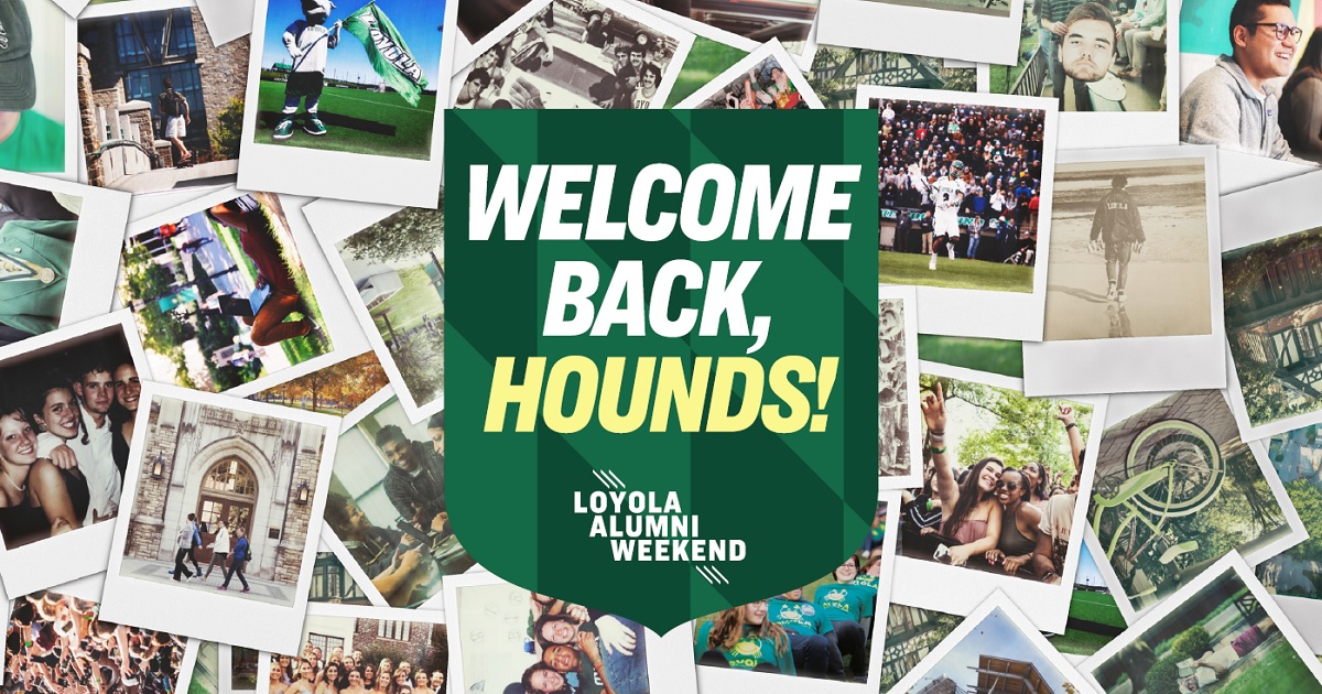 Alumni photos in a polaroid grid including a badge that reads, welcome back hounds, Loyola Alumni Weekend 