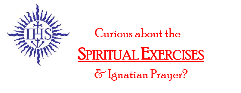 Red Text that says, "Curious about the Spiritual Exervices & Ignatian Prayer?