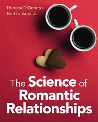 Book cover of 'The Science of Romantic Relationships'