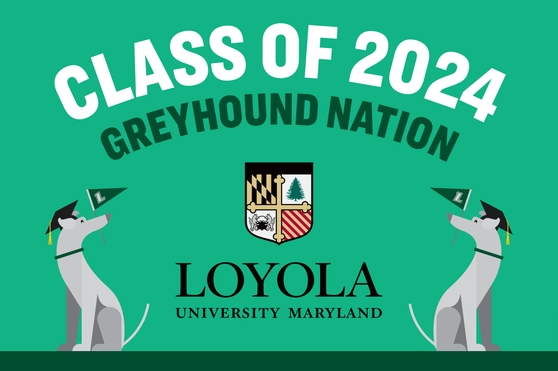 Loyola Class of 2024 Greyhound Nation with two greyhound dogs holding Loyola flags. They are also wearing graduation caps