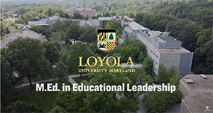 Loyola University Maryland M.Ed. in Educational Leadership